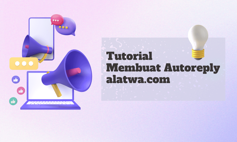 Tutorial Membuat Auto Reply