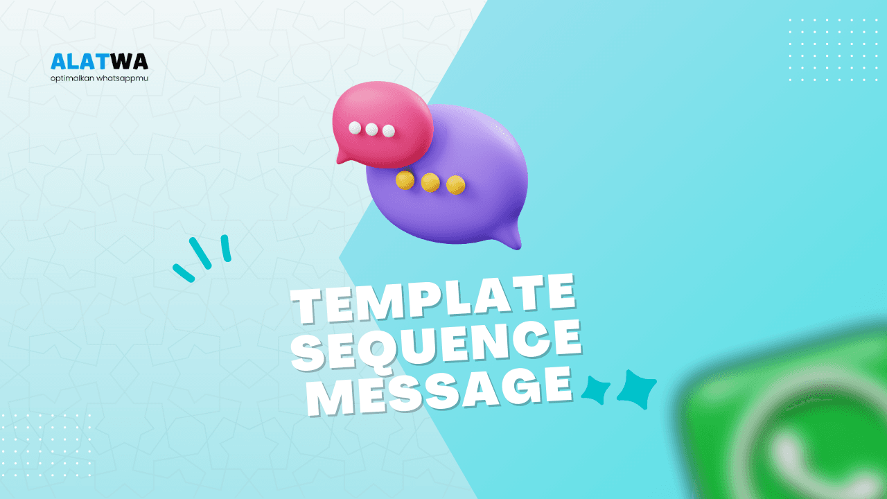 Membuat Template Pesan Beruntun (Sequence Message)