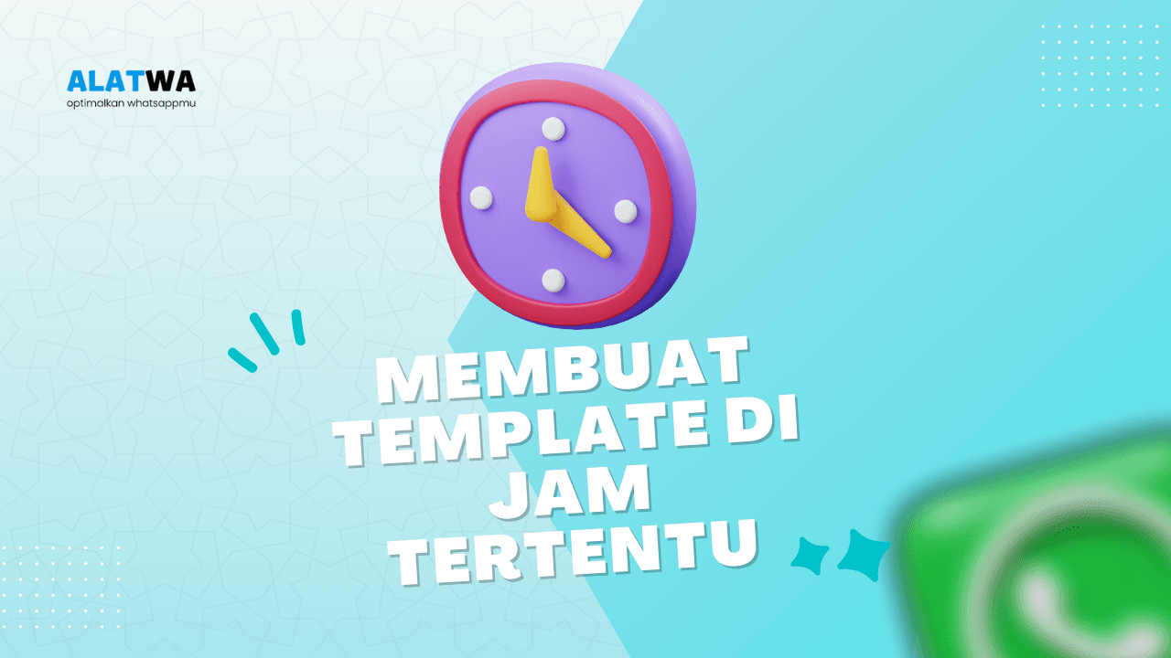 Membuat Template Aktif di Jam tertentu