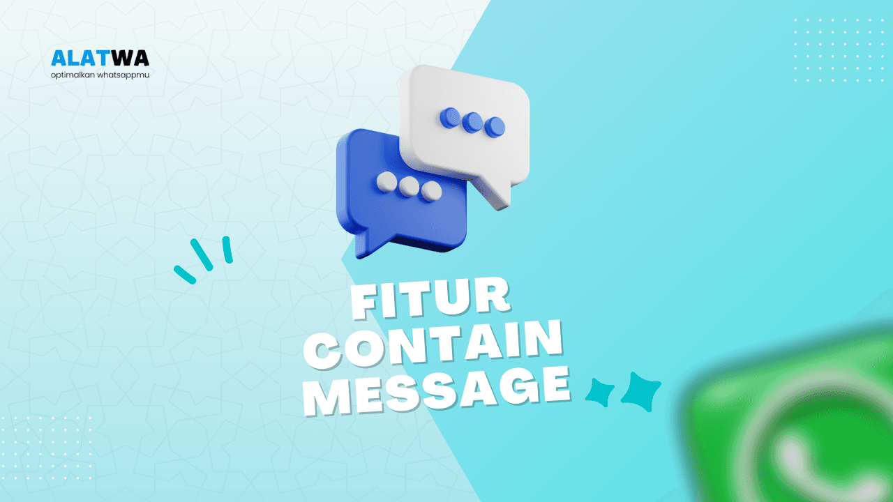Kenalan dengan Fitur Contain Message